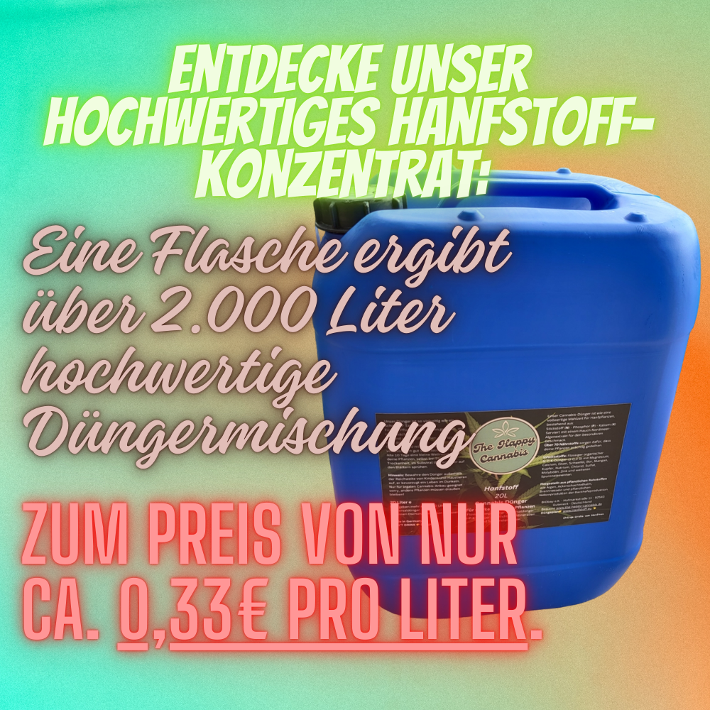 Hanfstoff-Konzentrat - 2000 Liter - 0,42€ pro Liter